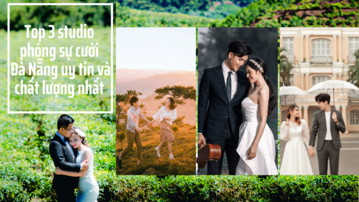 TOP 3 studio phóng sự cưới Đà Nẵng uy tín