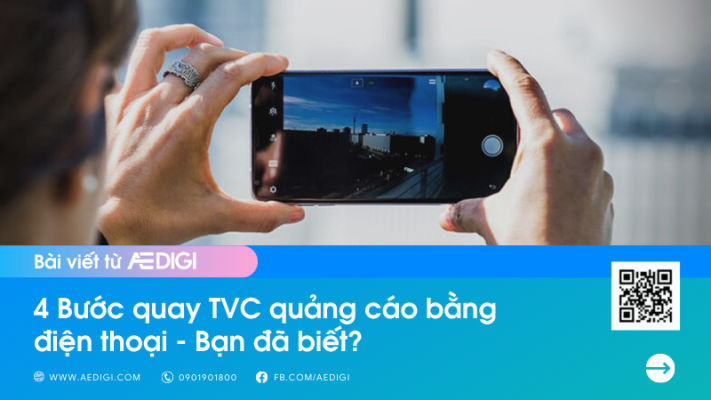 4 Bước quay TVC quảng cáo bằng điện thoại - Bạn đã biết? 27