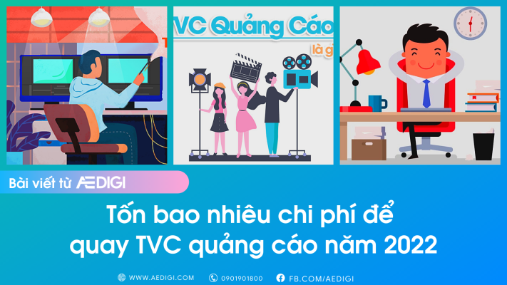 Tốn bao nhiêu chi phí để quay TVC quảng cáo năm 2022