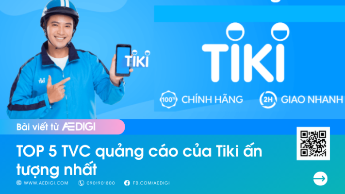TOP 5 TVC quảng cáo của Tiki ấn tượng nhất