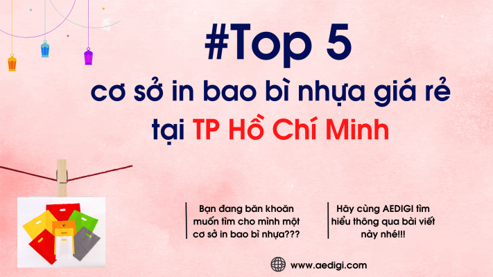 Top 5 cơ sở in bao bì nhựa giá rẻ tại thành phố Hồ Chí Minh 8