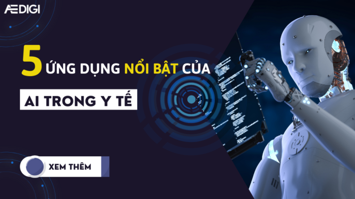 5 Ứng dụng nổi bật của AI trong y tế