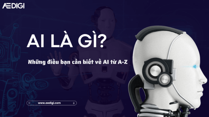 AI là gì? Những điều bạn cần biết về AI từ A-Z 7