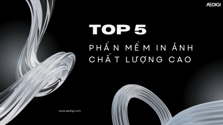 TOP 5 phần mềm in ảnh chất lượng cao cực chuyên nghiệp có thể bạn chưa biết